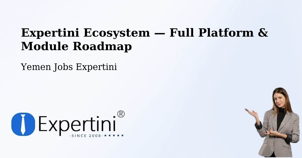 Expertini Ecosystem — Full Platform & Module Roadmap – Arma